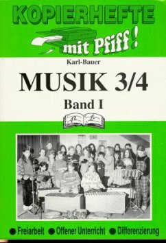 3./4. Schuljahr / Musik Bd.1 - Bauer, Karl
