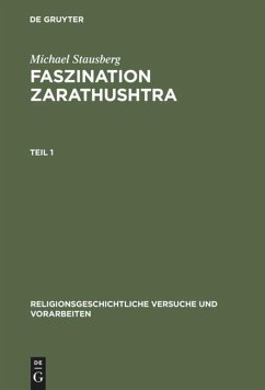 Faszination Zarathushtra - Stausberg, Michael