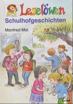 Schulhofgeschichten - Mai, Manfred