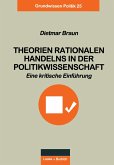 Theorien rationalen Handelns in der Politikwissenschaft