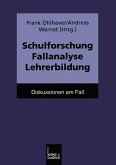 Schulforschung Fallanalyse Lehrerbildung