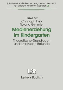 Medienerziehung im Kindergarten - Six, Ulrike;Frey, Christoph;Gimmler, Roland