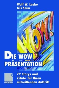 Die Wow-Präsentation - Seim, Iris;Lasko, Wolf