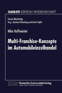 Multi-Franchise-Konzepte im Automobileinzelhandel - Hoffmeister, Mike