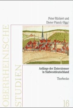 Anfänge der Zisterzienser in Südwestdeutschland - Rückert, Peter / Planck, Dieter (Hgg.)