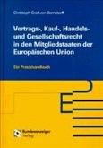 Vertragsrecht, Kaufrecht, Handelsrecht und Gesellschaftsrecht in den Mitgliedstaaten der Europäischen Union