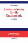 Kostenrechnung für die Gastronomie Kostenrechnung für die Gastronomie