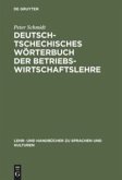 Deutsch-tschechisches Wörterbuch der Betriebswirtschaftslehre