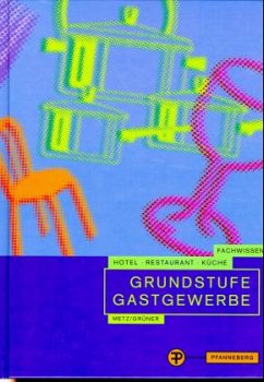 Grundstufe Gastgewerbe - Metz, Reinhold; Grüner, Hermann