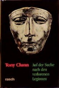 Auf der Suche nach den verlorenen Legionen - Clunn, Tony