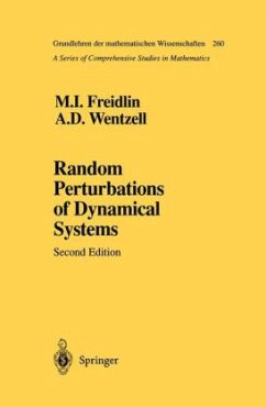 Random Perturbations of Dynamical Systems - Freidlin, Mark I.;Wentzell, Alexander D.