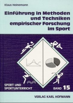 Einführung in Methoden und Techniken empirischer Forschung im Sport - Heinemann, Klaus