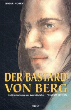 Der Bastard von Berg - Noske, Edgar