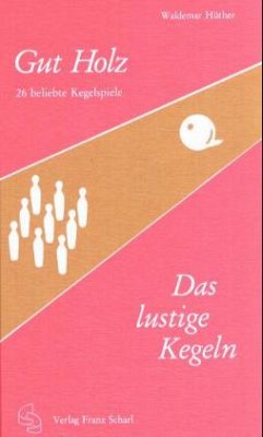 Gut Holz! - Hüther, Waldemar