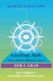 Intuitives Reiki nach Sensei Mikaomi Usui. Der 2. Grad