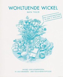 Wohltuende Wickel - Thüler, Maya