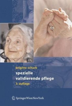 Spezielle validierende Pflege - Scharb, Brigitte