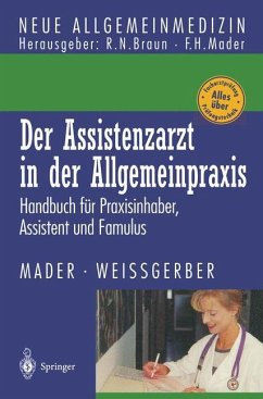 Der Assistenzarzt in der Allgemeinpraxis - Mader, Frank H.; Weißgerber, Herbert