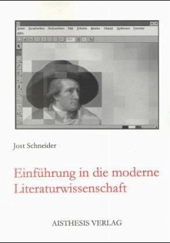 Einführung in die moderne Literaturwissenschaft - Schneider, Jost