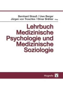 Medizinische Psychologie und Soziologie - Brähler, Elmar; Strauß, Bernhard