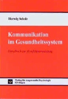 Kommunikation im Gesundheitssystem - Scholz, Herwig