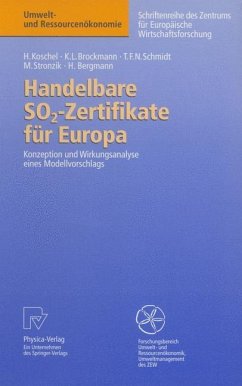 Handelbare SO2-Zertifikate für Europa - Koschel, Henrike; Brockmann, Karl L.; Bergmann, Heidi; Stronzik, Marcus; Schmidt, Tobias F. N.