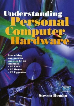 Understanding Personal Computer Hardware - Roman, Steven