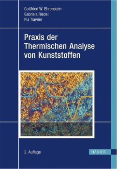 Praxis der Thermischen Analyse von Kunststoffen - Riedel, Gabriela; Trawiel, Pia; Ehrenstein, Gottfried W.