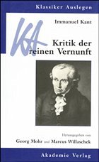 Immanuel Kant: Kritik der reinen Vernunft - Mohr, Georg / Willaschk, Marcus