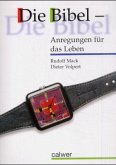 Die Bibel, Anregungen für das Leben