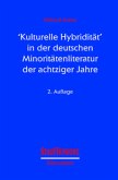 'Kulturelle Hybridität' in der deutschen Minoritätenliteratur der achtziger Jahre