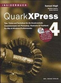 Quark XPress 4, m. CD-ROM - Hügli, Samuel; Günther, Matthias; Burkard, Stefan