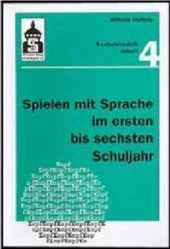 Spielen mit Sprache im ersten bis sechsten Schuljahr - Steffens, Wilhelm