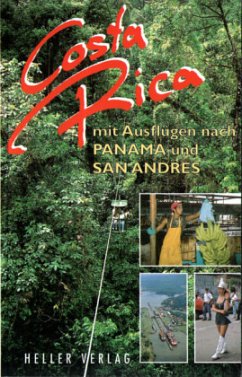 Costa Rica mit Ausflügen nach Panama und San Andres - Heller, Gabriele; Heller, Klaus