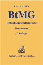 Betäubungsmittelgesetz: BtMG - Weber, Klaus