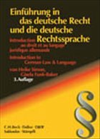 Einführung in das deutsche Recht und die deutsche Rechtssprache - Funk-Baker, Gisela; Simon, Heike