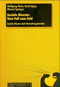 Soziale Dienste: Vom Fall zum Feld - Hinte, Wolfgang;Litges, Gerd;Springer, Werner