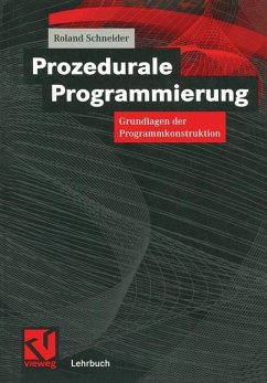 Prozendurale Programmierung - Schneider, Roland