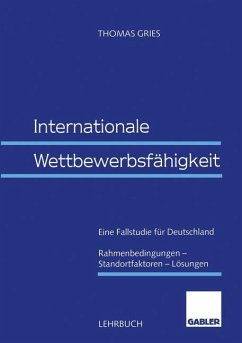 Internationale Wettbewerbsfähigkeit - Gries, Thomas