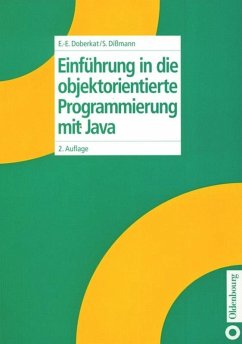 Einführung in die objektorientierte Programmierung mit Java - Doberkat, Ernst-Erich;Dißmann, Stefan