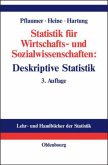 Deskriptive Statistik / Statistik für Wirtschafts- und Sozialwissenschaften
