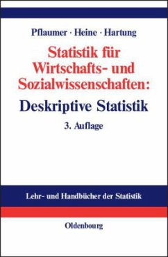 Deskriptive Statistik / Statistik für Wirtschafts- und Sozialwissenschaften - Pflaumer, Peter; Heine, Barbara; Hartung, Joachim