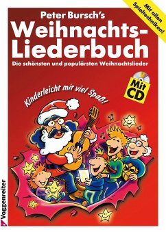 Peter Burschs Weihnachtsliederbuch. Inkl. CD - Bursch, Peter