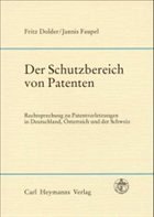 Der Schutzbereich von Patenten - Dolder, Fritz / Faupel, Jannis