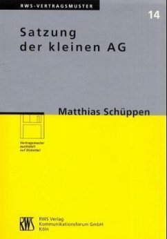 Satzung der kleinen AG, m. Diskette (3 1/2 Zoll) - Schüppen, Matthias