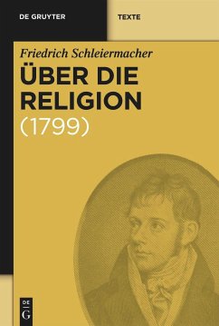 Über die Religion - Schleiermacher, Friedrich Daniel Ernst