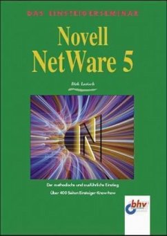 Das Einsteigerseminar Novell NetWare 5 - Larisch, Dirk