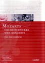 Mozarts Orchesterwerke und Konzerte / Das Mozart-Handbuch Bd.1