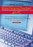 Maschinenschreiben am PC - Wort- und Fließtextübungen für das Zehnfingersystem / Die normgerechte Gestaltung von Briefen nach DIN 5008 Neu / Für Schule, Kurse und Selbstunterricht / In der neuen deutschen Rechtschreibung