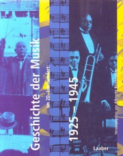 Cover Geschichte der Musik im 20. Jahrhundert: 1925-1945 / Handbuch der Musik im 20. Jahrhundert Bd.2